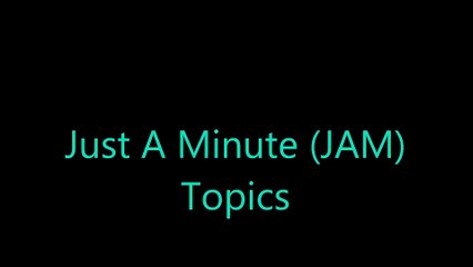 JAM Topics for Just a Minute Sessions 🕒