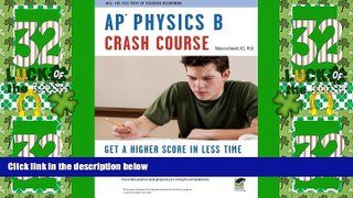 PDF Rebecca Howell APÂ® Physics B Crash Course Book + Online (Advanced Placement (AP) Crash