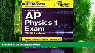 Best Price Cracking the AP Physics 1 Exam, 2016 Edition (College Test Preparation) Princeton