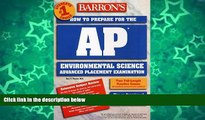 Pre Order How to Prepare for the AP Environmental Science Exam (Barron s AP Environmental Science)
