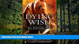FREE PDF  Dying Wish: A Novel of the Sentinel Wars READ ONLINE