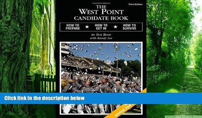 Best Price The West Point Candidate Book: How to Prepare, How to Get In, How to Survive Sue Ross