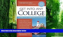 Best Price Get into Any College: Secrets of Harvard Students Gen Tanabe For Kindle