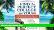 Price Find the Perfect College for You: 82 Exceptional Schools that Fit Your Personality and