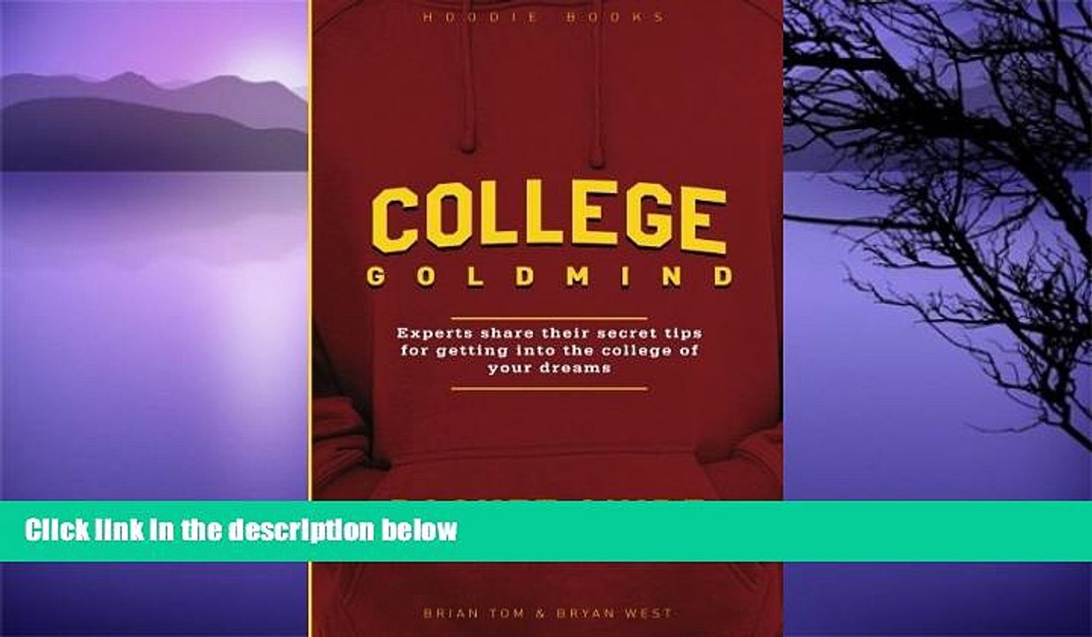 Pre Order College GoldMind: Experts share their secret tips for getting into the college of your