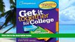 Best Price Get It Together for College: A Planner to Help You Get Organized and Get In The College