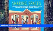 Best Price Sharing Spaces: Tips and Strategies on Being a Good College Roommate, Surviving a Bad