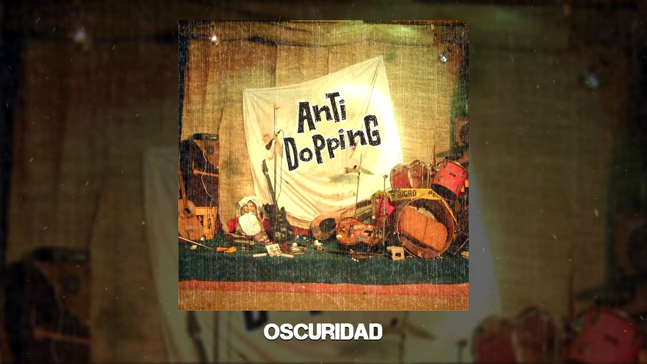 Anti Dopping - Oscuridad (Audio)