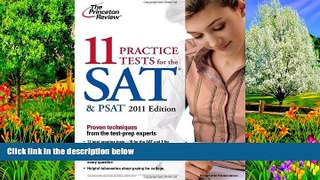 Buy Princeton Review 11 Practice Tests for the SAT   PSAT, 2011 Edition (College Test Preparation)