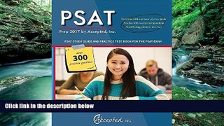 Buy Psat Exam Prep Team PSAT Prep 2017 by Accepted, Inc.: PSAT Study Guide and Practice Test Book