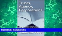 Pre Order Trusts, Agency, Corporations - e book: This e-book is for direct Exam prep. This book is