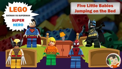 Five Little Babies Super Hero Lego (Batman vs Superman) Jumping on the Bed (Kids Song)