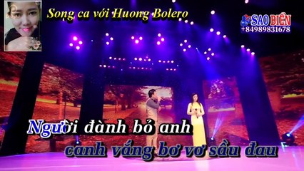 Karaoke Ai Khổ Vì Ai_Song ca với Huong Bolero