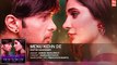 Menu Kehn De (Full Audio Song)  AAP SE MAUSIIQUII   Himesh Reshammiya Latest Song 2016