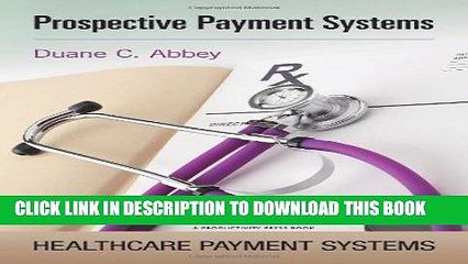 [READ] Mobi Prospective Payment Systems (Healthcare Payment Systems) Audiobook Download