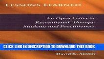 [READ] Kindle Lessons Learned: An Open Letter to Recreational Therapy Students   Practitioners