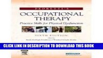 [READ] Mobi Pedretti s Occupational Therapy: Practice Skills for Physical Dysfunction