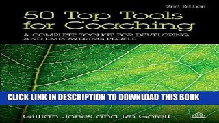 [READ] Kindle 50 Top Tools for Coaching: A Complete Toolkit for Developing and Empowering People