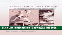 [READ] Kindle Animal-Assisted Brief Therapy: A Solution-focused Approach (Haworth Brief Therapy)