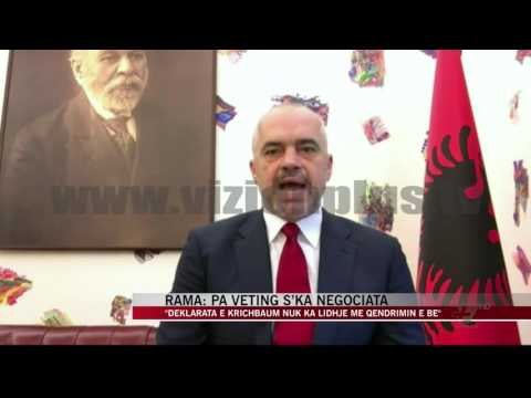 Rama: Pa veting s’ka negociata - News, Lajme - Vizion Plus