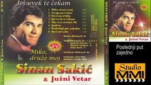 Sinan Sakic i Juzni Vetar - Poslednji put zajedno (Audio 1982)