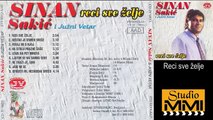 Sinan Sakic i Juzni Vetar - Reci sve zelje (Audio 1985)