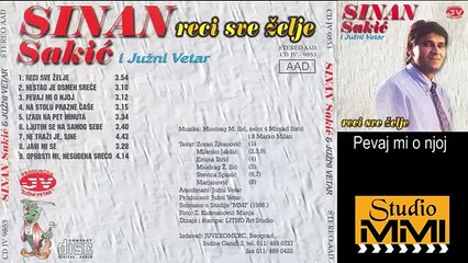 Sinan Sakic i Juzni Vetar - Pevaj mi o njoj (Audio 1985)