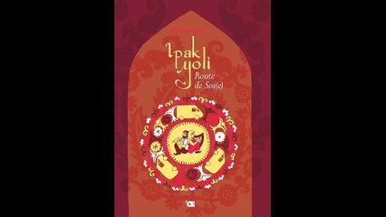 Ipak Yoli, Route de SOI(e) : SlideShow to browse this Graphic Novel with 1 CD enclosed  about Mandragore's SILK ROAD