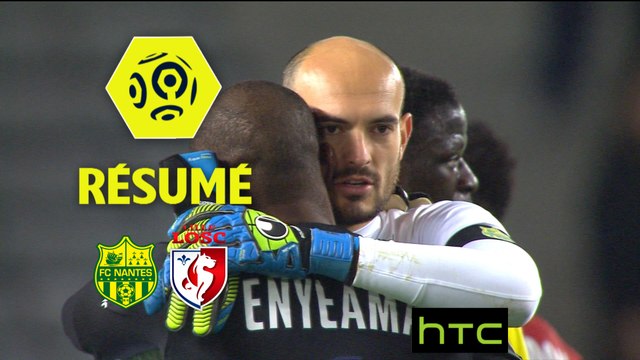 FC Nantes - LOSC (0-0) - Résumé - (FCN-LOSC) / 2016-17
