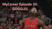 NBA 2K15: MyCareer Ep. 33: Goggles