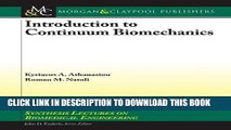 [READ] Mobi Introduction to Continuum Biomechanics (Synthesis Lectures on Biomedical Engineering)