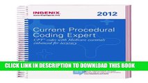 [READ] Mobi Current Procedural Coding Expert 2012 Spiral (CPT EXPERT) (CPT Expert (Spiral))