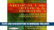 [READ] Kindle Medical Law, Ethics,   Bioethics for the Health Professions (Paperback) - Common PDF