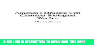 [READ] Kindle America s Struggle with Chemical-Biological Warfare (Praeger Security International)