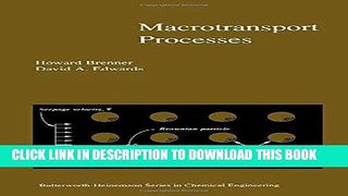 [READ] Kindle Macrotransport Processes (Butterworth-Heinemann Series in Chemical Engineering)