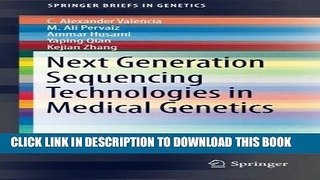 [READ] Kindle Next Generation Sequencing Technologies in Medical Genetics (SpringerBriefs in