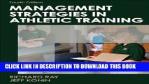 [READ] Mobi Management Strategies in Athletic Training-4th Edition (Athletic Training Education)