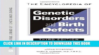 [READ] Mobi The Encyclopedia of Genetic Disorders and Birth Defects (Facts on File Library of