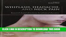 [READ] Kindle Whiplash, Headache, and Neck Pain: Research-Based Directions for Physical Therapies,