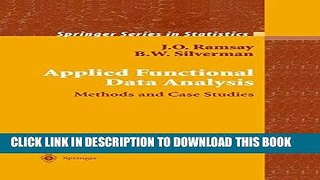 [READ] Kindle Applied Functional Data Analysis: Methods and Case Studies (Springer Series in