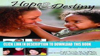 [READ] Mobi Hope and Destiny: The Patient and Parent s Guide to Sickle Cell Disease and Sickle