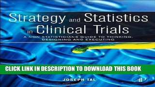 [READ] Mobi Strategy and Statistics in Clinical Trials: A Non-Statisticians Guide to Thinking,