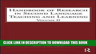 [READ] Kindle Handbook of Research in Second Language Teaching and Learning: Volume 2 (ESL