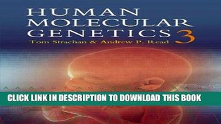 [READ] Mobi Human Molecular Genetics, Third Edition Free Download