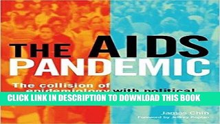 [READ] Kindle The AIDS Pandemic: The Collision of Epidemiology with Political Correctness PDF