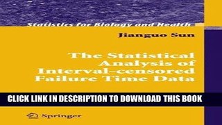 [READ] Kindle The Statistical Analysis of Interval-censored Failure Time Data (Statistics for