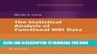 [READ] Kindle The Statistical Analysis of Functional MRI Data (Statistics for Biology and Health)