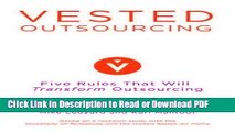 Read Vested Outsourcing: Five Rules That Will Transform Outsourcing Free Books