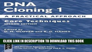 [READ] Kindle DNA Cloning: A Practical Approach Volume 1: Core Techniques (Practical Approach