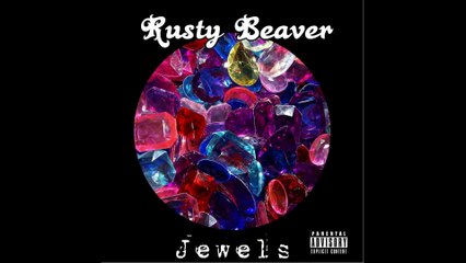 Rusty Beaver - Jewels